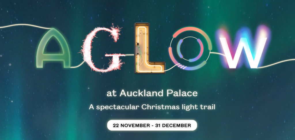 AGLOW at Auckland Palace. A spectacular Christmas lightTrail. 22nd November - 31st December 2024