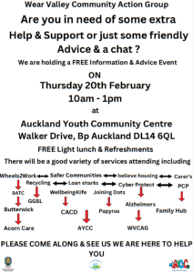 Wear Valley Community Action Group - Information and Advice Event, 20th February 2025, 10am - 1pm.